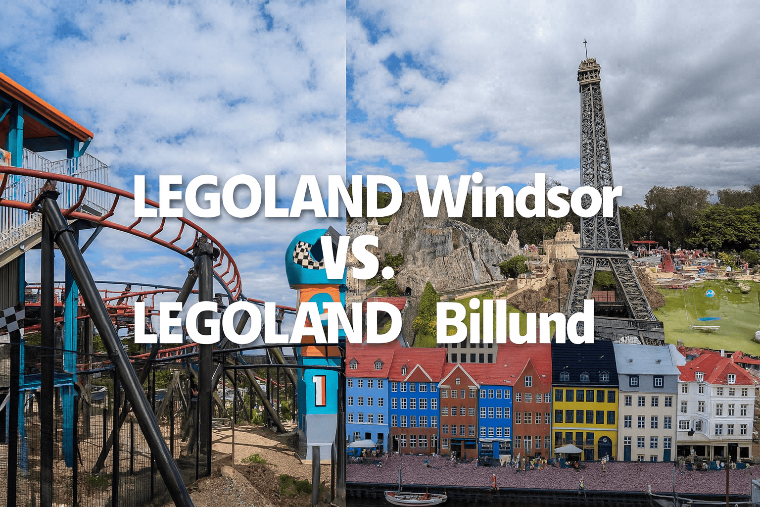 LEGOLAND Windsor Vs LEGOLAND Billund which is best