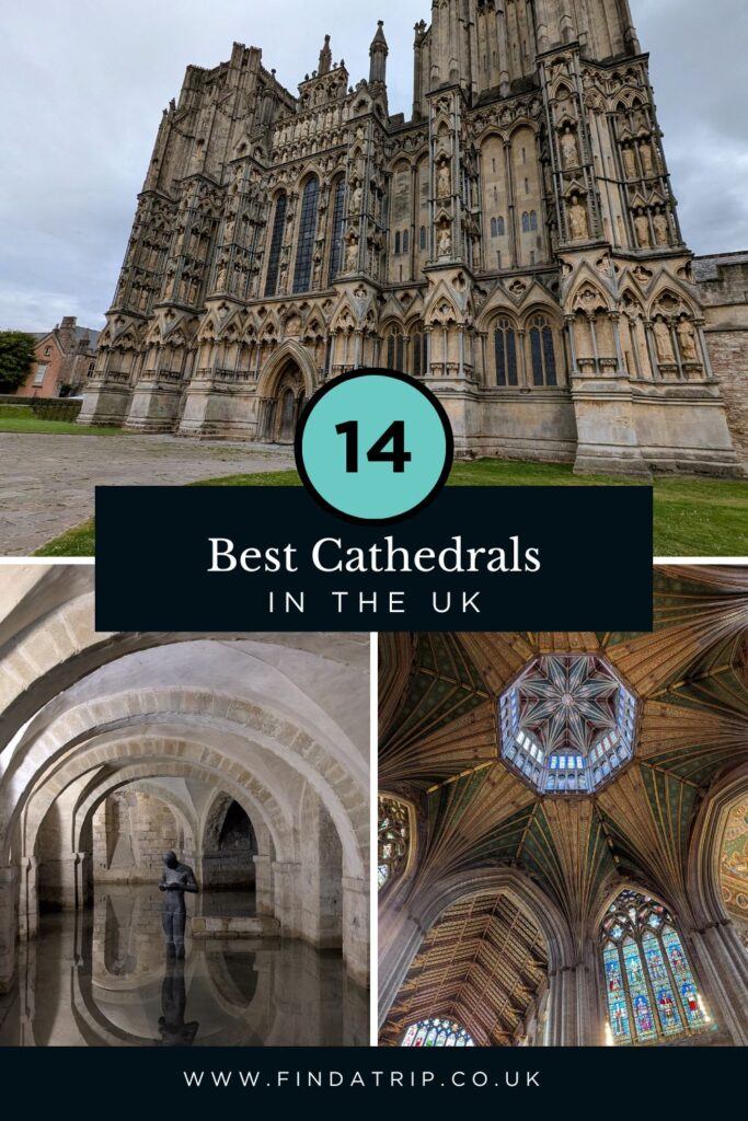 The Most Beautiful Cathedrals in the UK You Can Visit