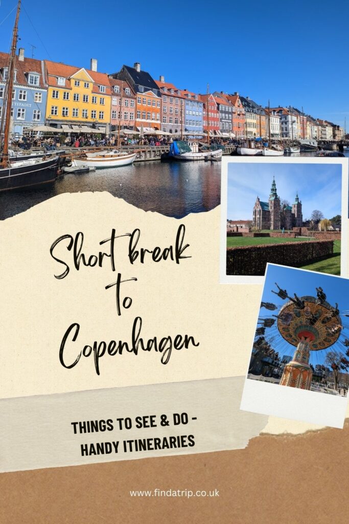 Short Break to Copenhagen, Denmark: Things to see & Do