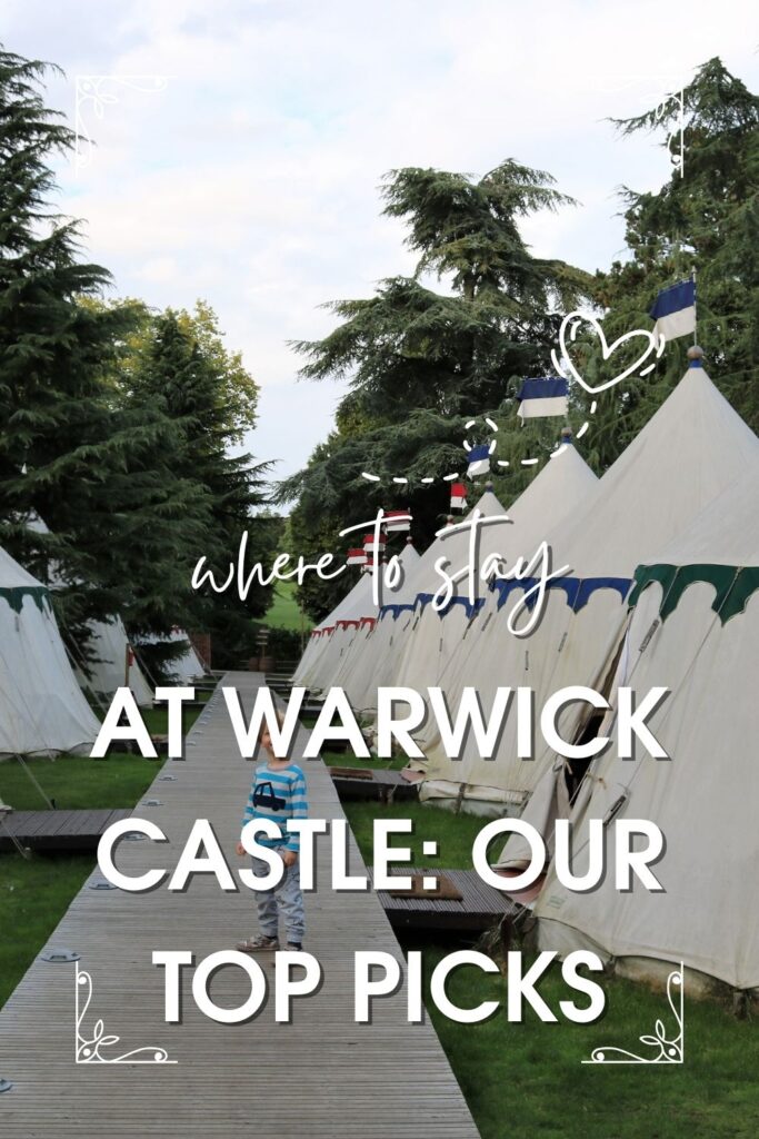Where to stay at Warwick Castle - Our top picks