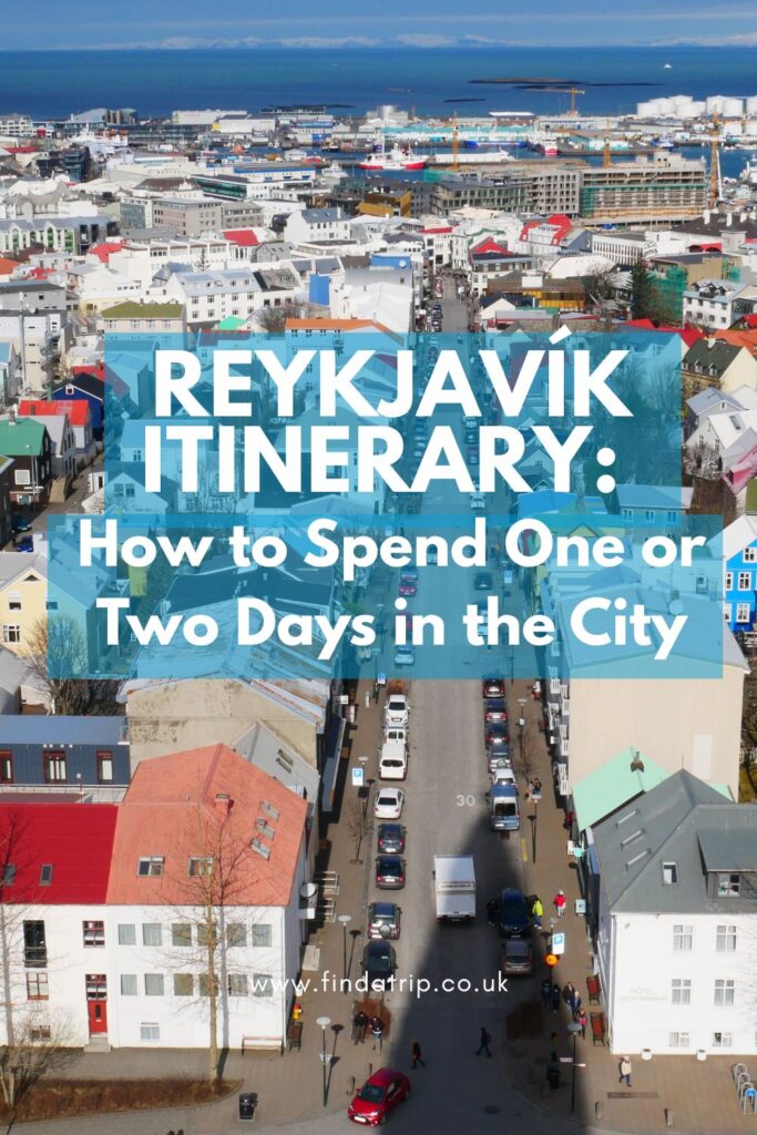 Reykjavík Itinerary: How to Spend One or Two Days in the City