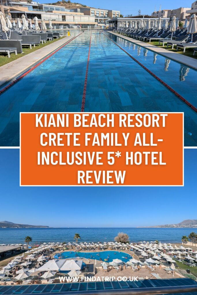 Kiani Beach Resort Crete family all-inclusive 5* hotel REVIEW